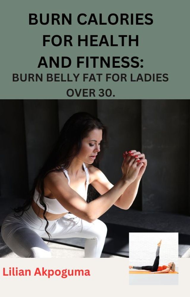  BURN CALORIES FOR HEALTH AND FITNESS(Kobo/電子書)