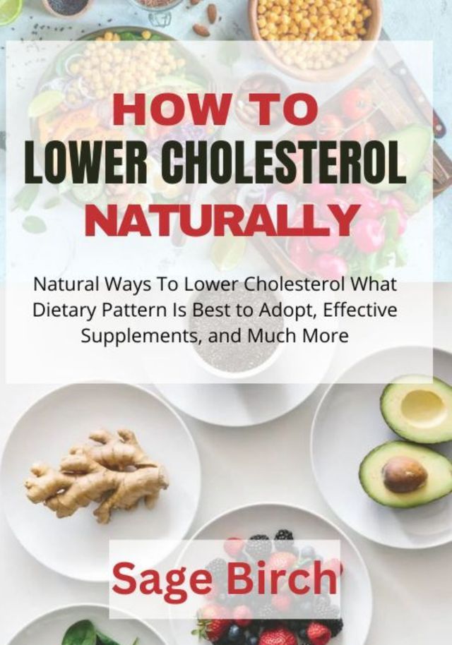  HOW TO LOWER CHOLESTEROL NATURALLY(Kobo/電子書)