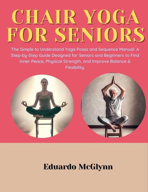 Chair Yoga for Seniors(Kobo/電子書)