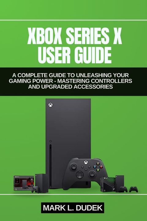 XBOX SERIES X USER GUIDE(Kobo/電子書)