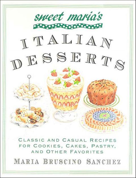 Sweet Maria's Italian Desserts(Kobo/電子書)