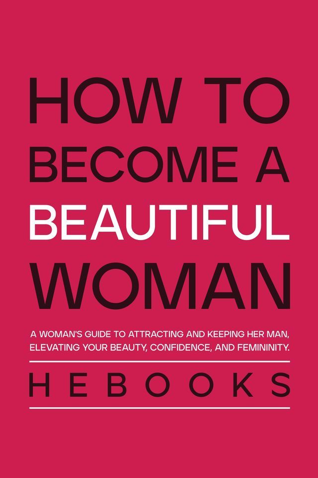  How to Become a Beautiful Woman(Kobo/電子書)