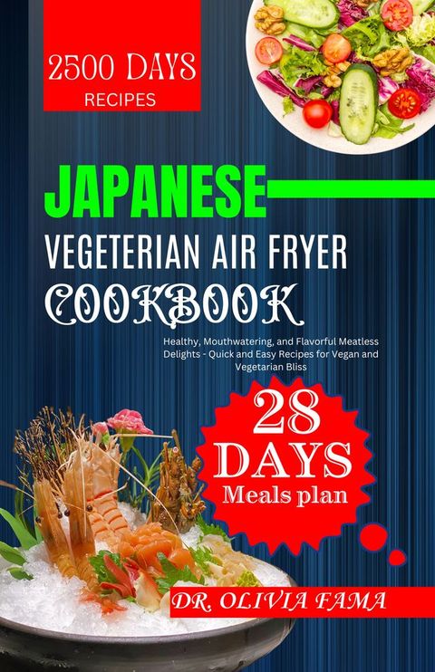 JAPANESE VEGETARIAN AIR FRYER COOKBOOK(Kobo/電子書)