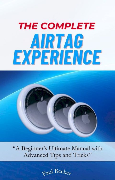 THE COMPLETE AIRTAG EXPERIENCE(Kobo/電子書)