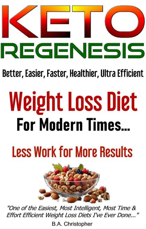 The KetoRegenesis Diet(Kobo/電子書)