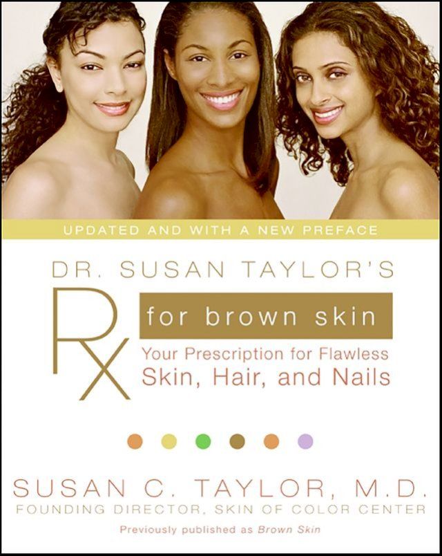  Dr. Susan Taylor's Rx for Brown Skin(Kobo/電子書)