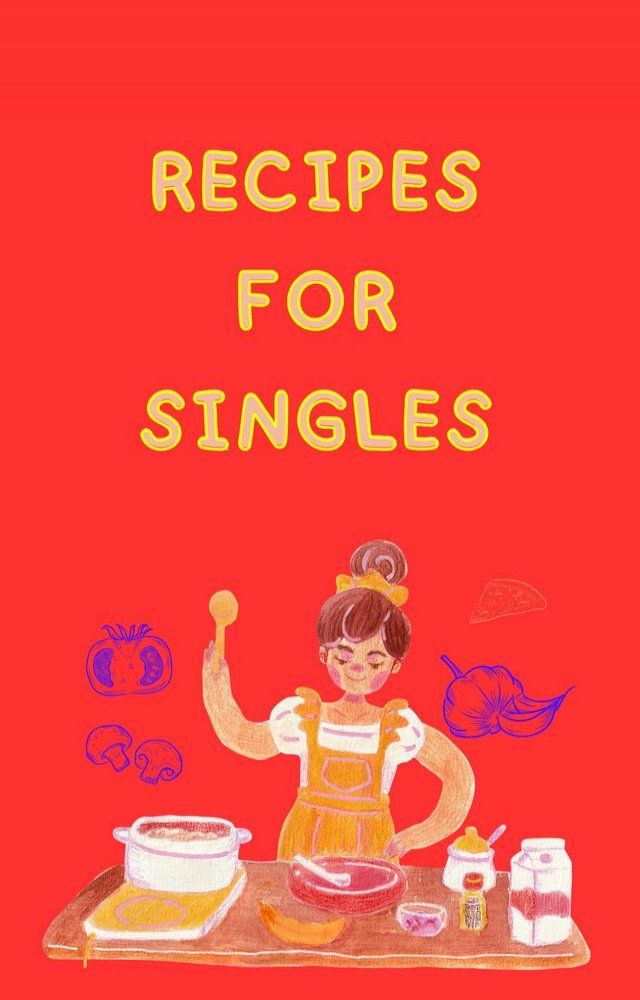  Recipes for singles(Kobo/電子書)