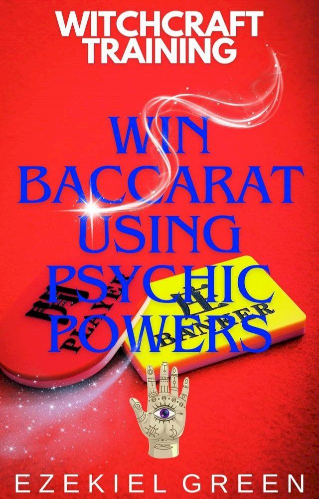  Win Baccarat Using Psychic Powers(Kobo/電子書)