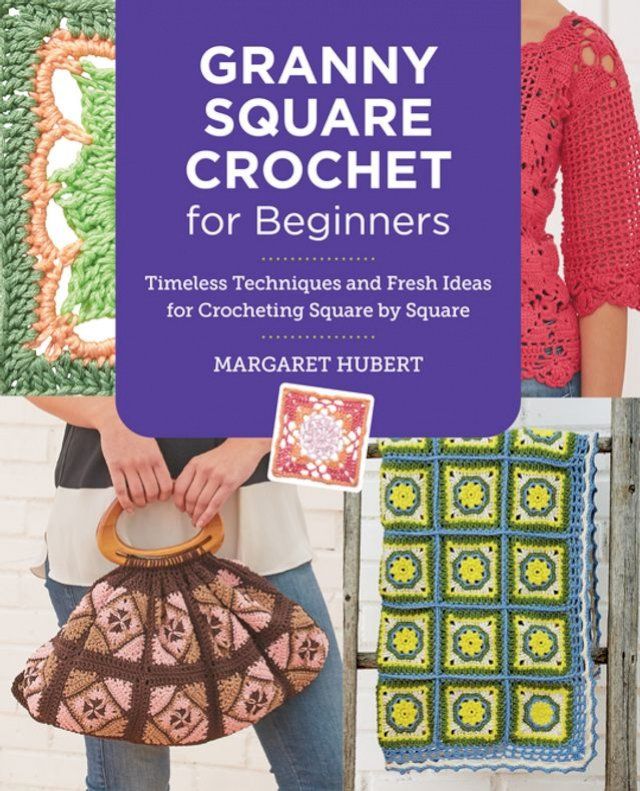  Granny Square Crochet for Beginners(Kobo/電子書)