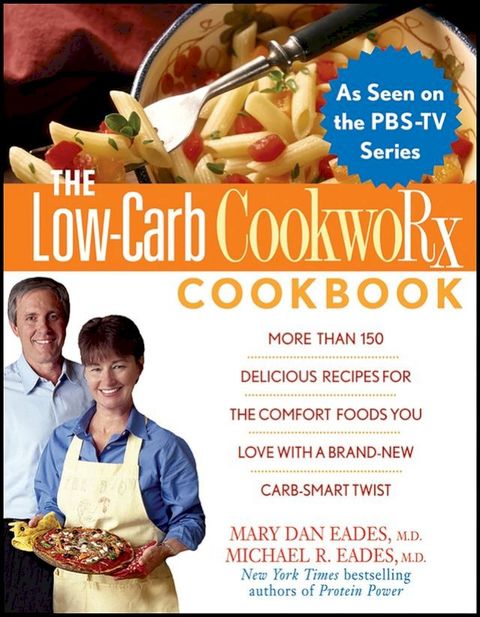 The Low-Carb CookwoRx Cookbook(Kobo/電子書)