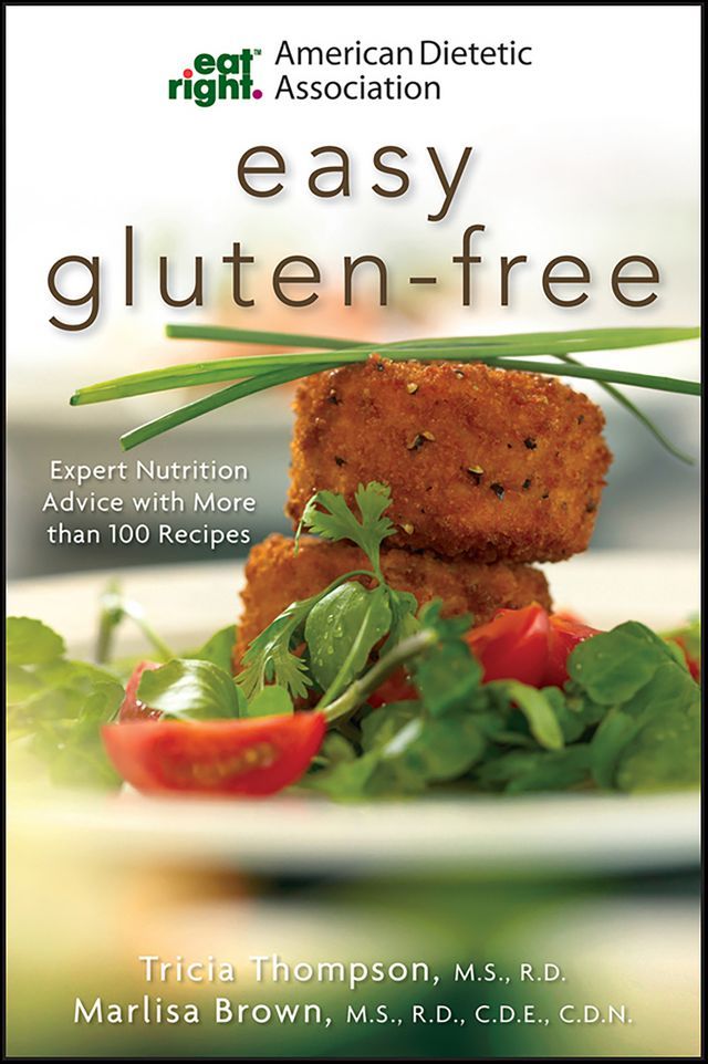  American Dietetic Association Easy Gluten-Free(Kobo/電子書)