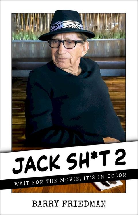 Jack Sh*t 2: Wait for the Movie, It's in Color(Kobo/電子書)