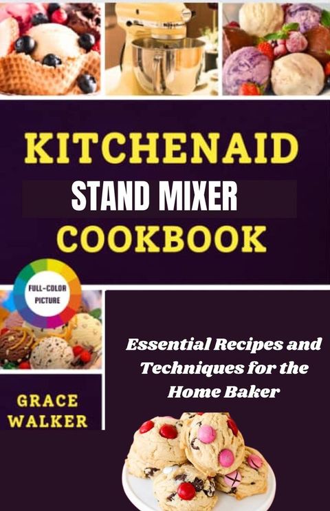 KITCHENAID STAND MIXER COOKBOOK(Kobo/電子書)