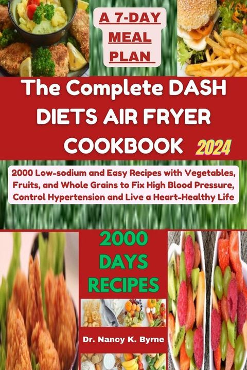 The Complete DASH DIETS AIR FRYER COOKBOOK(Kobo/電子書)