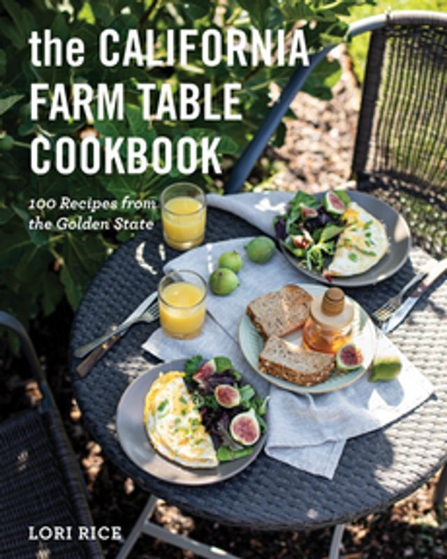  The California Farm Table Cookbook: 100 Recipes from the Golden State(Kobo/電子書)