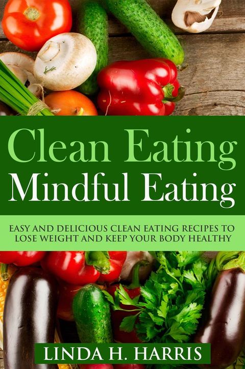 Clean Eating: Mindful Eating(Kobo/電子書)