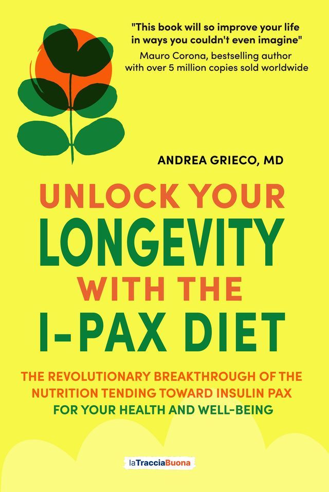  Unlock Your Longevity with the I-Pax Diet(Kobo/電子書)