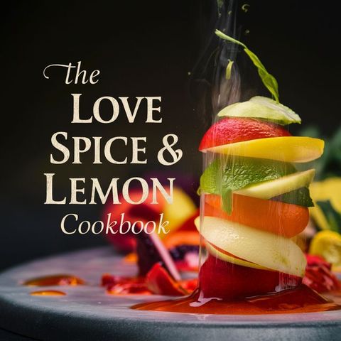 The Love Spice & Lemon Cookbook(Kobo/電子書)