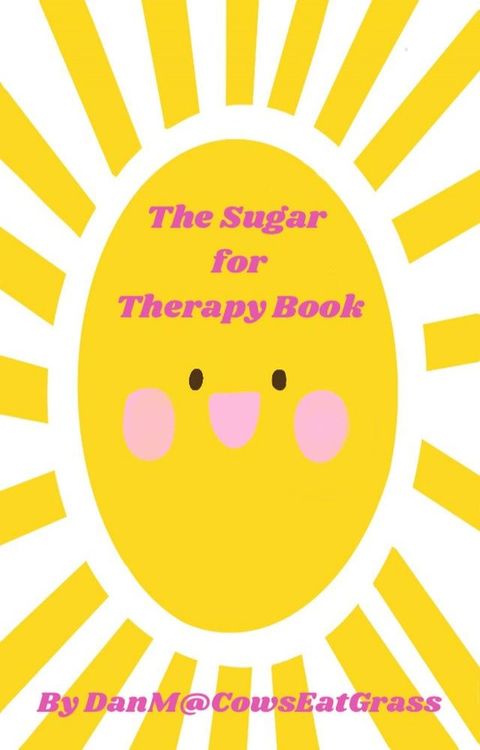 The Sugar For Therapy Book(Kobo/電子書)