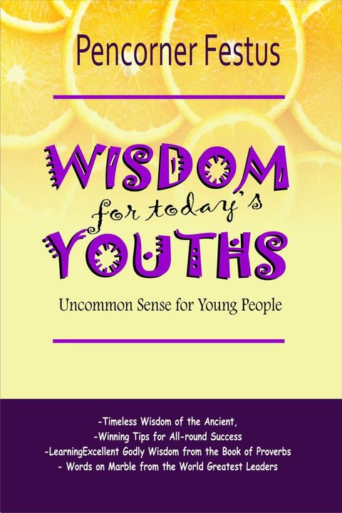 WISDOM FOR TODAY'S YOUTH(Kobo/電子書)