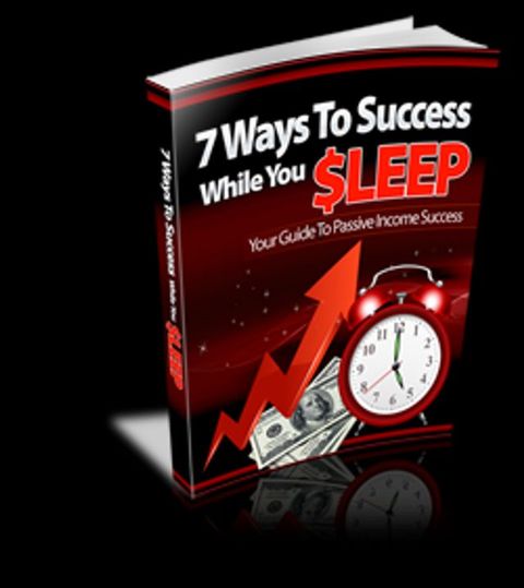 7 Ways to Success While you Sleep(Kobo/電子書)