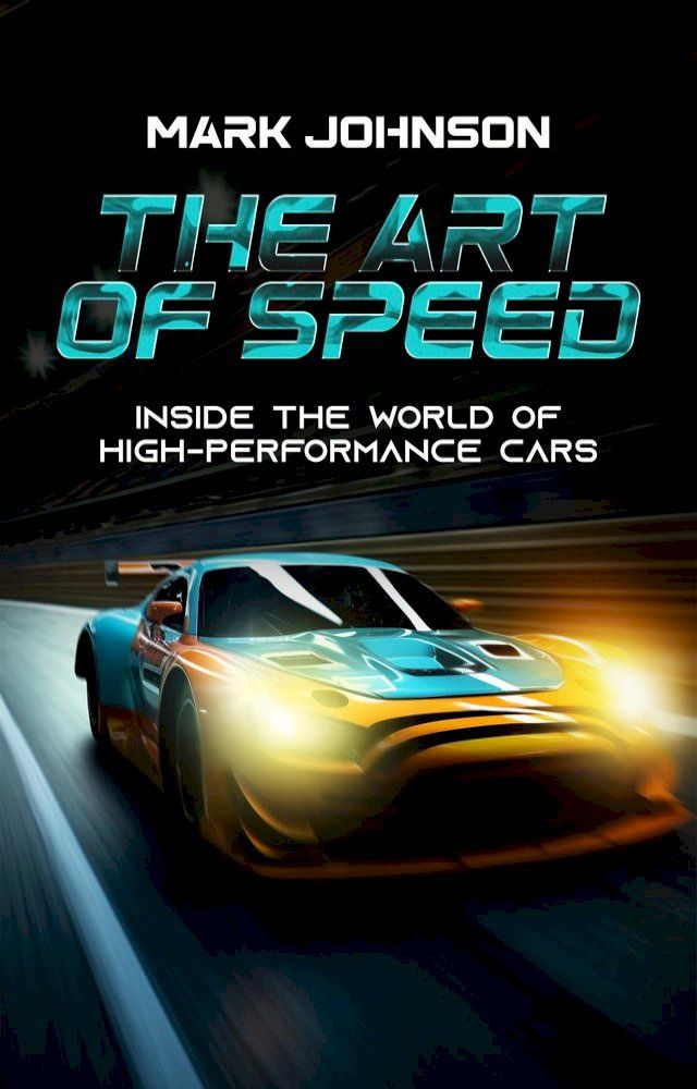  The Art of Speed(Kobo/電子書)