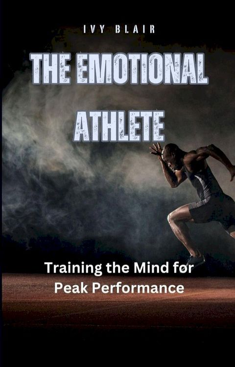 The Emotional Athlete(Kobo/電子書)