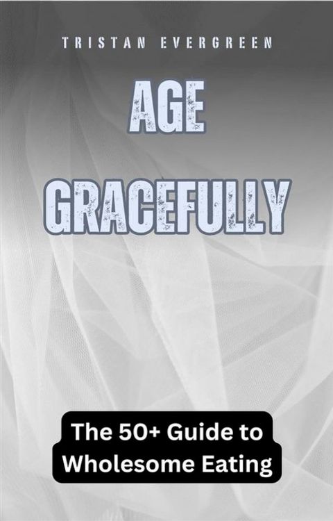 Age Gracefully(Kobo/電子書)