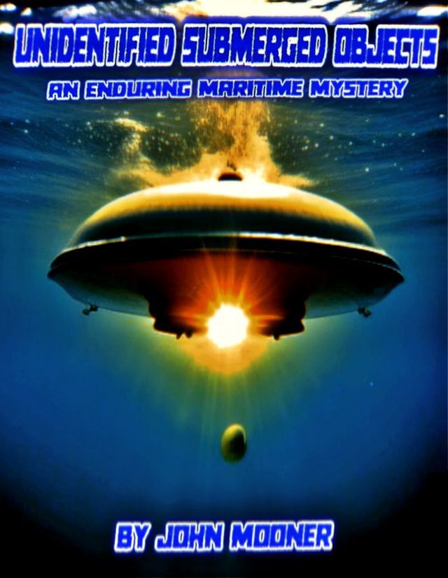  Unidentified Submerged Objects An Enduring Maritime Mystery(Kobo/電子書)