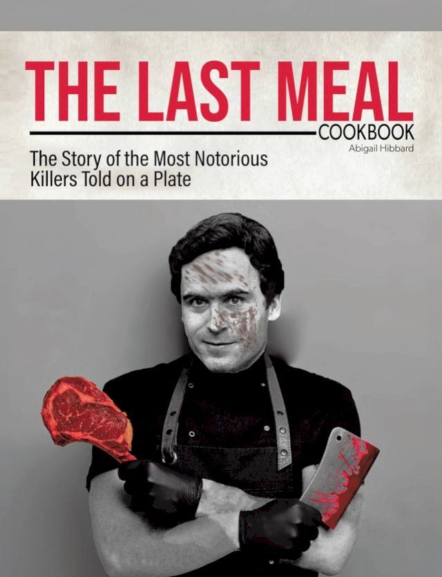  The Last Meal Cookbook(Kobo/電子書)