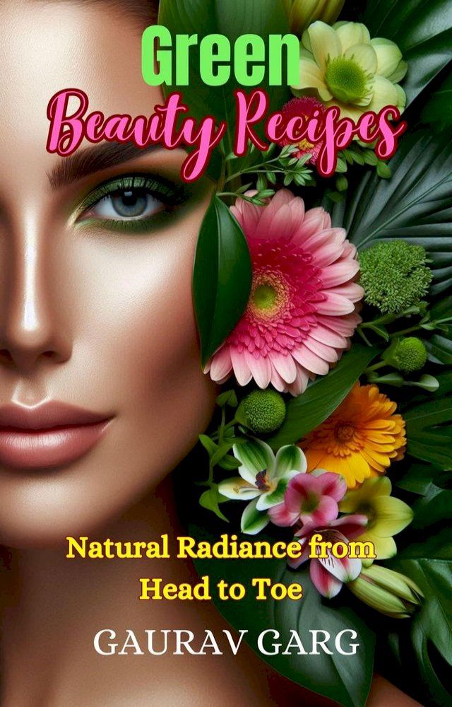  Natural Beauty: Unlocking the Secrets of Homemade Skincare(Kobo/電子書)