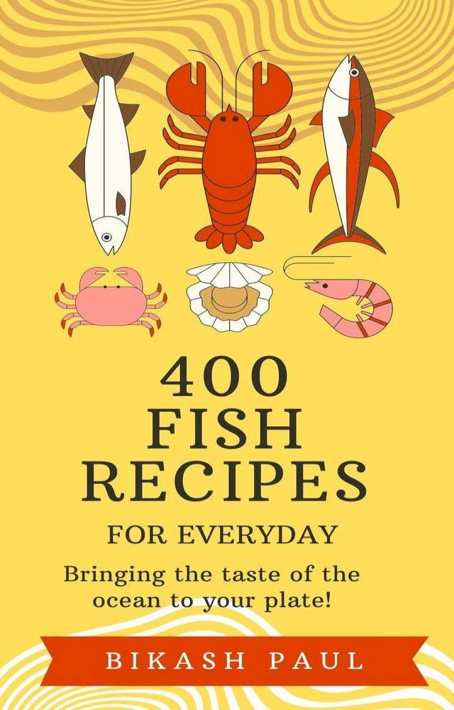  400 Fish Recipes for everyday(Kobo/電子書)