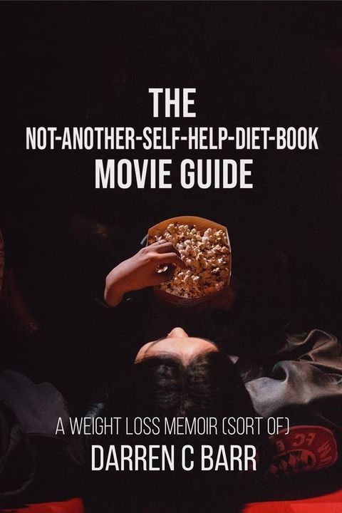 The Not-Another - Self-Help - Diet - Book Movie Guide(Kobo/電子書)