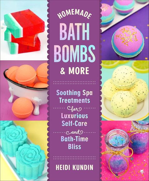 Homemade Bath Bombs & More(Kobo/電子書)