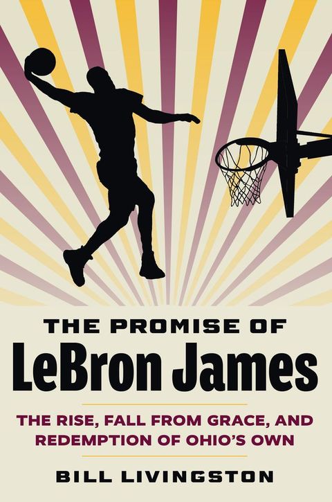 The Promise of LeBron James(Kobo/電子書)