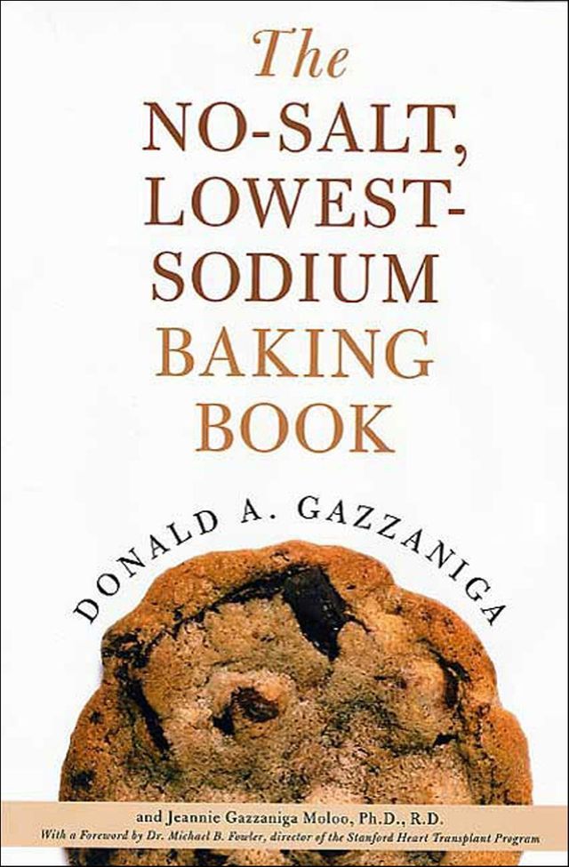  The No-Salt, Lowest-Sodium Baking Book(Kobo/電子書)