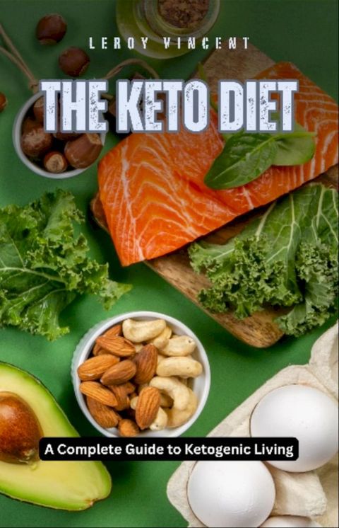 The Keto Diet(Kobo/電子書)