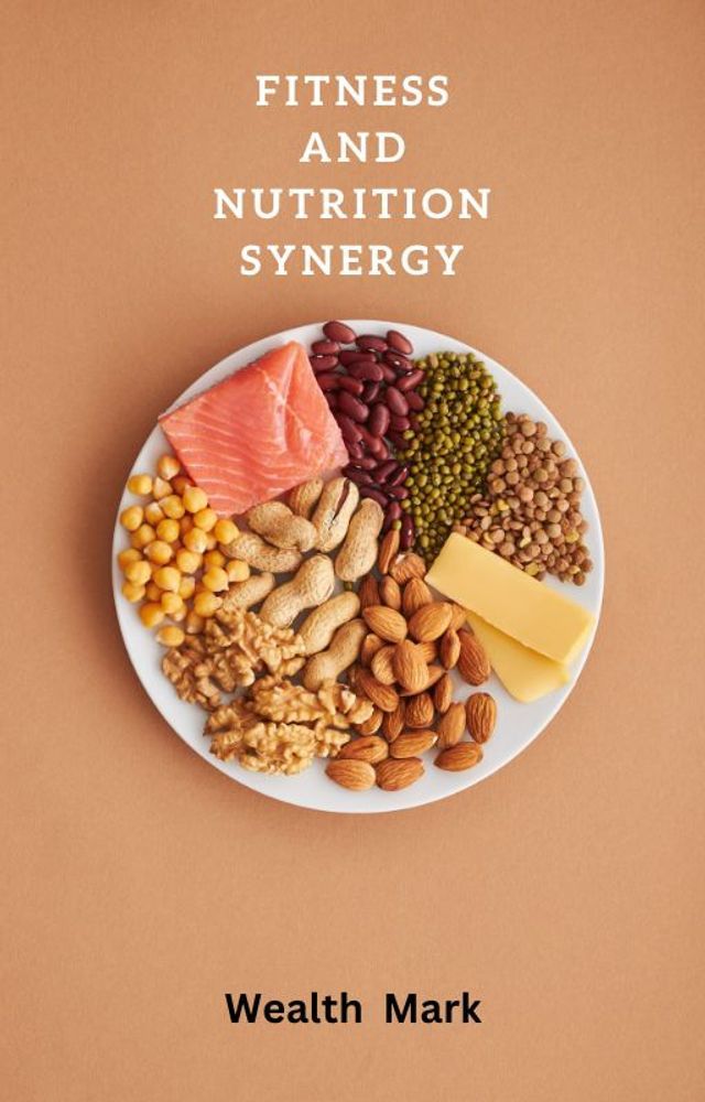  Fitness and Nutrition Synergy(Kobo/電子書)