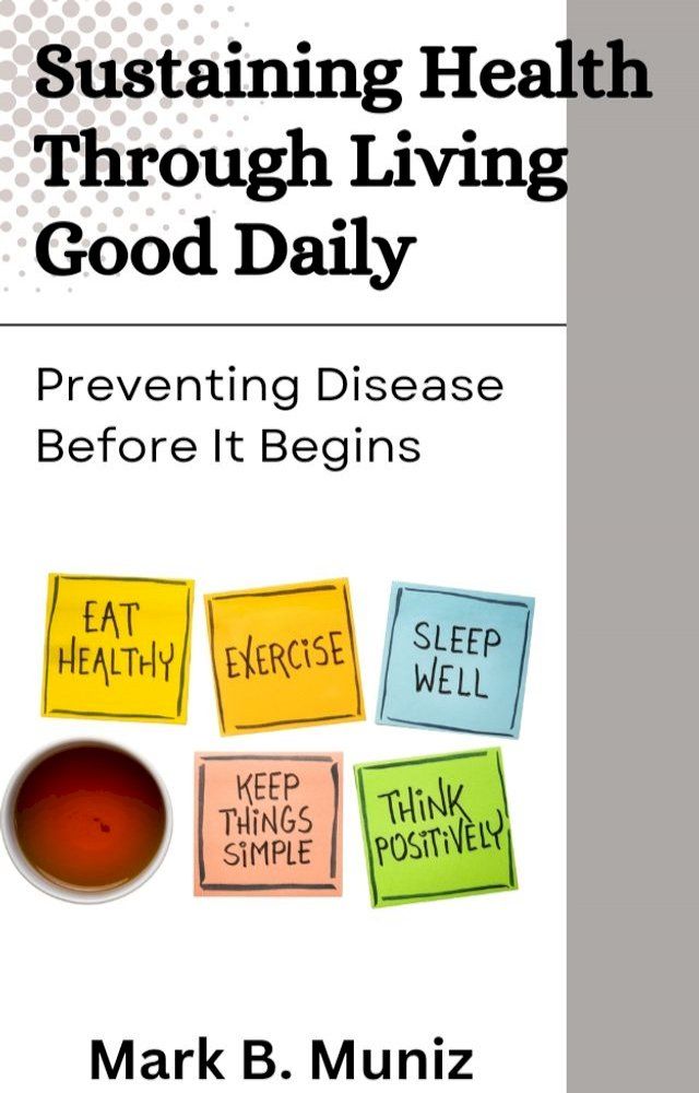  Sustaining Health Through Living Good Daily(Kobo/電子書)