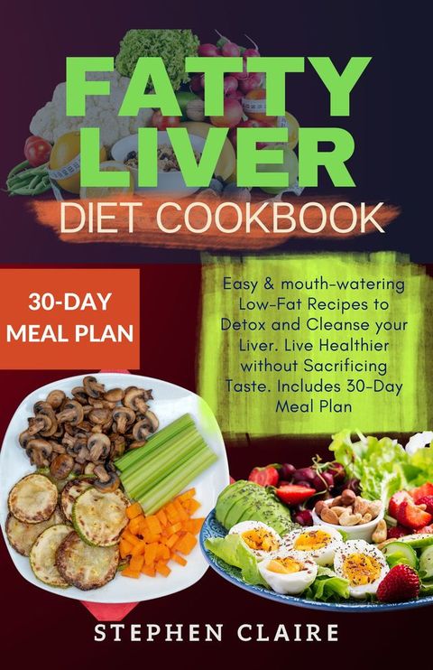 Fatty Liver Diet Cookbook(Kobo/電子書)