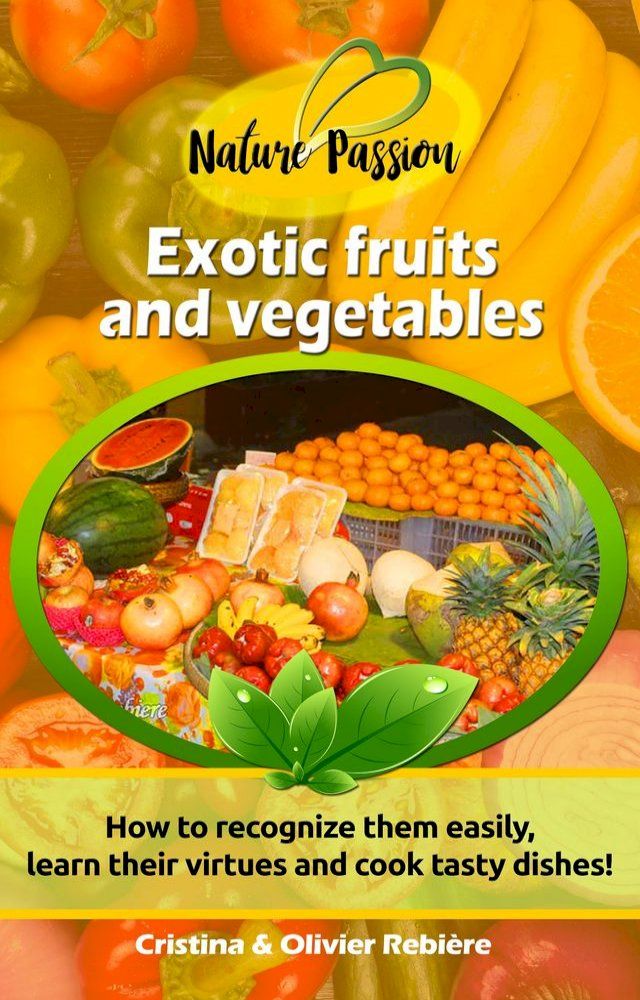  Exotic fruits and vegetables(Kobo/電子書)