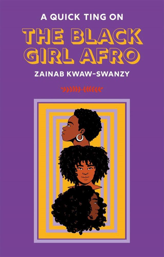  A Quick Ting On: The Black Girl Afro(Kobo/電子書)