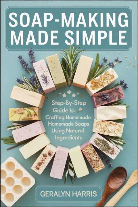 Soap-Making Made Simple(Kobo/電子書)