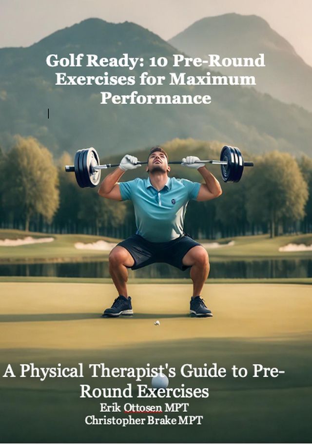  Golf Ready: 10 Pre-Round Exercises for Maximum Performance(Kobo/電子書)