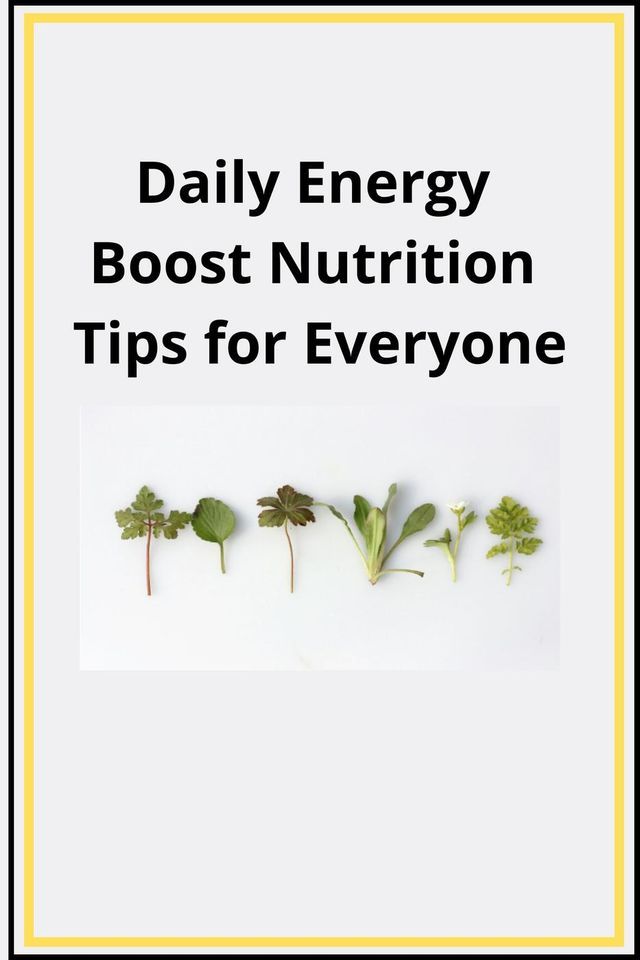  Daily Energy Boost Nutrition Tips for Everyone(Kobo/電子書)