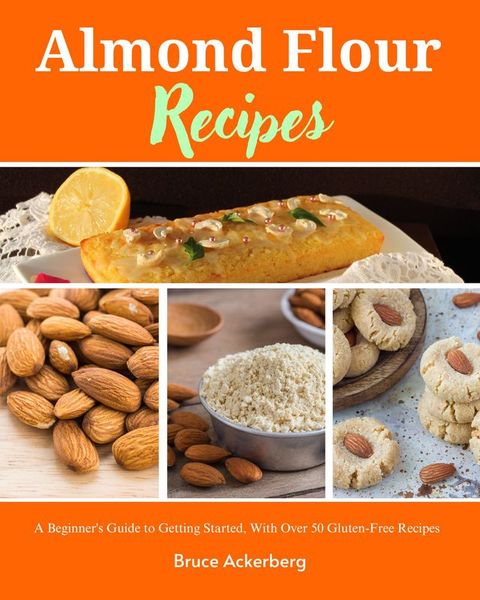 Almond Flour Recipes(Kobo/電子書)