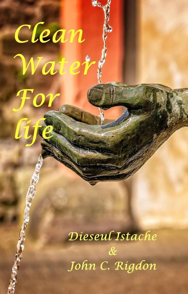  Clean Water For Life(Kobo/電子書)