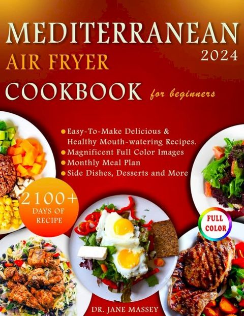 Mediterranean Air Fryer Cookbook For Beginners 2024(Kobo/電子書)