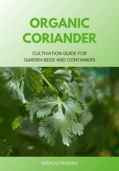 Organic Coriander(Kobo/電子書)
