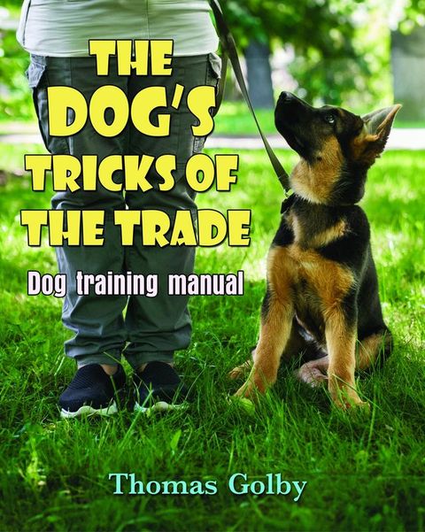 The Dog's Tricks of the Trade(Kobo/電子書)